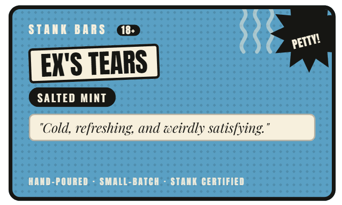 A blue product card for Stank Bars Ex's Tears, a salty mint hand-poured cannabis balm. The card features a dotted blue background with white and black text, a quote, and a black starburst that says 'PETTY!'.